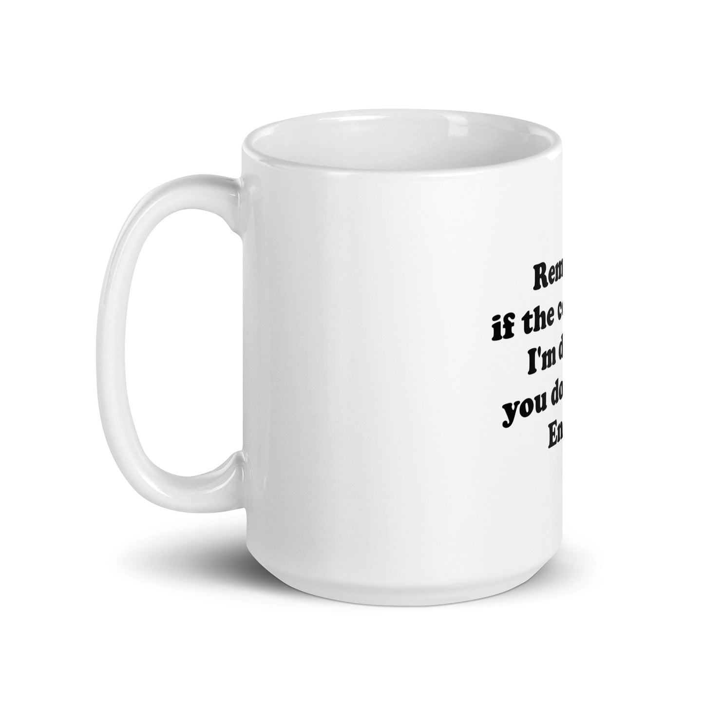 I'm deaf, and you don't speak English mug.